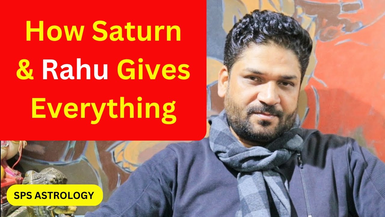 How Saturn & Rahu Gives Everything / Understanding The Reality About RAHU & SATURN By Their Nature