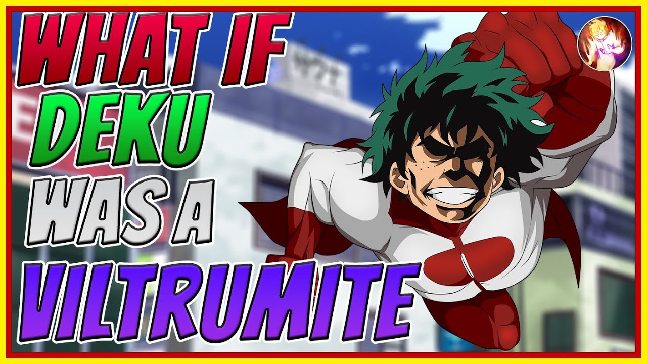 What If Deku Was A Viltrumite| Compilation| My Hero Academia x Invincible What If