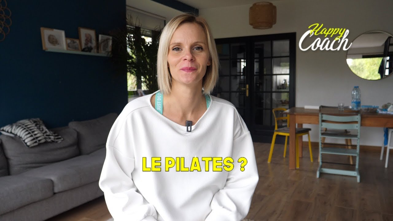 Pourquoi faire du Pilates? - Happy Coach