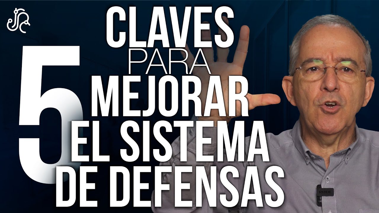 Haz Esto Si Quieres Mejorar El Sistema De Defensas - Oswaldo Restrepo RSC