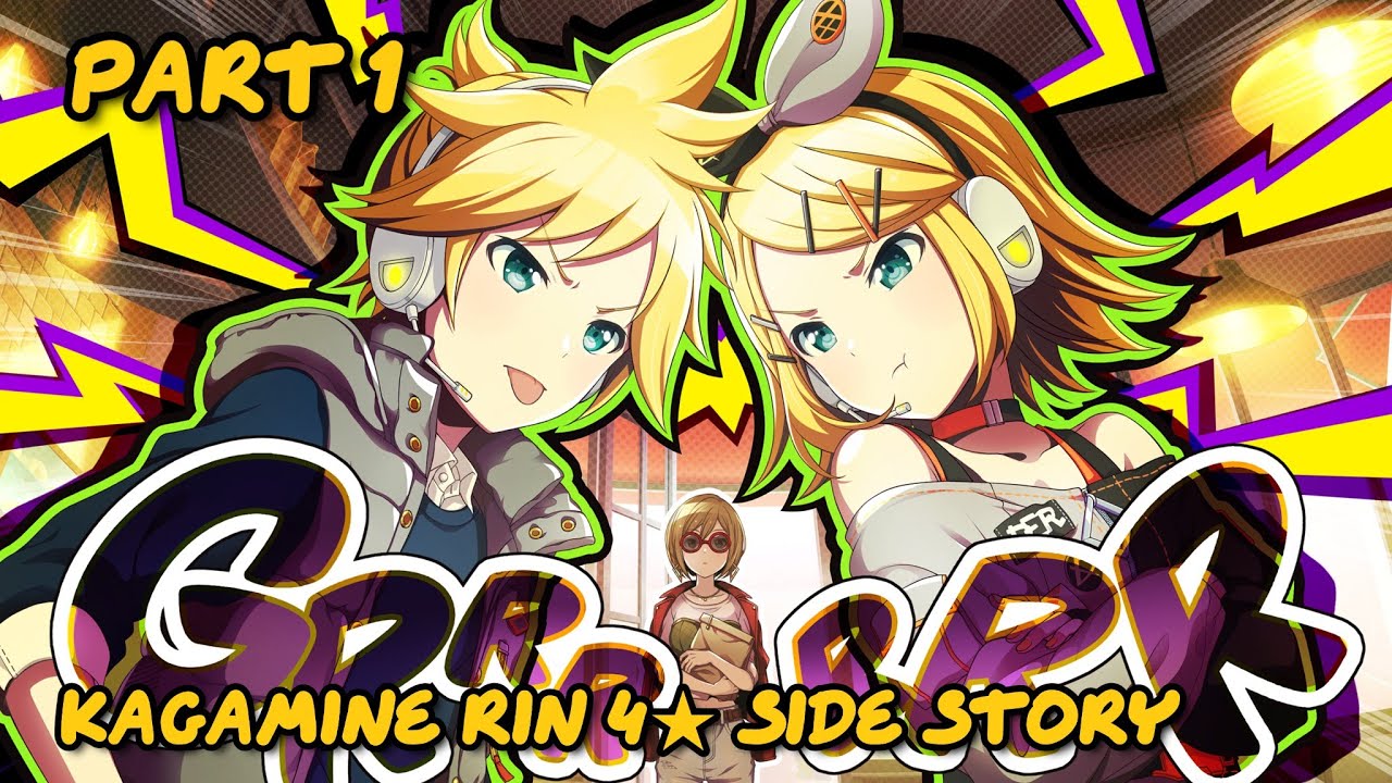 [Project sekai] Kagamine Rin 4★ Side Story – Part 1 
