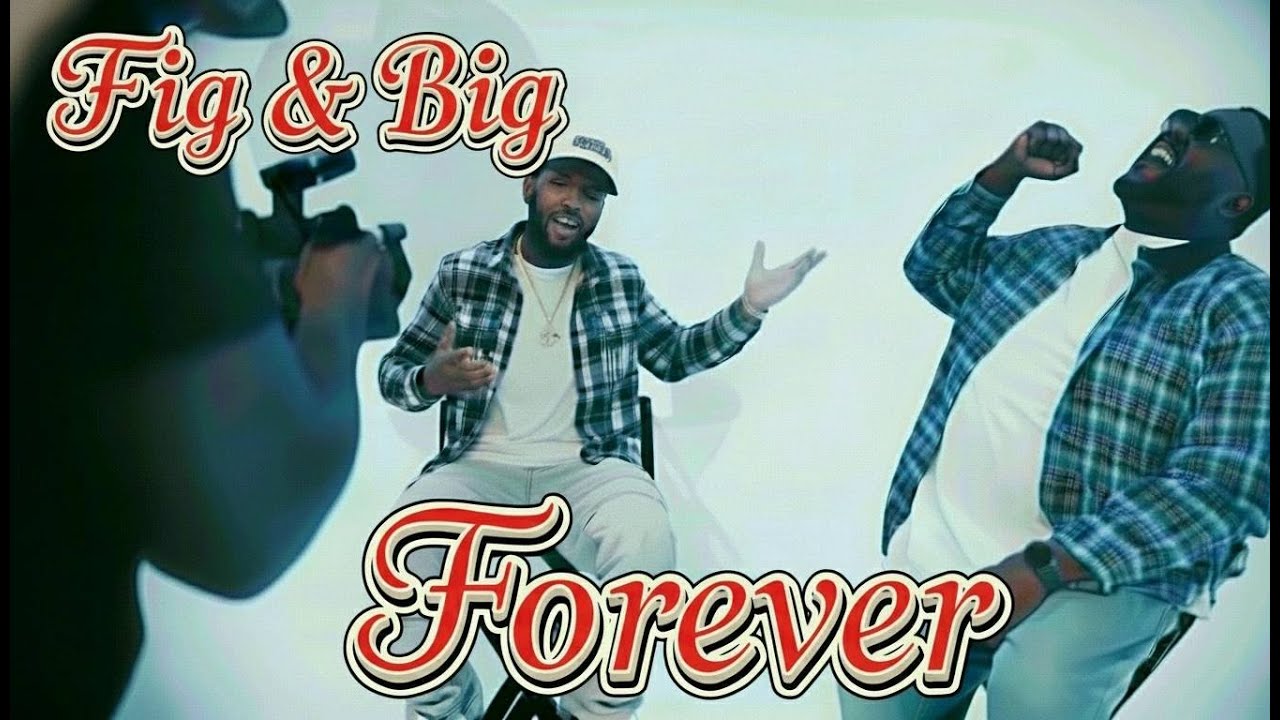 FIG & BIG - Forever