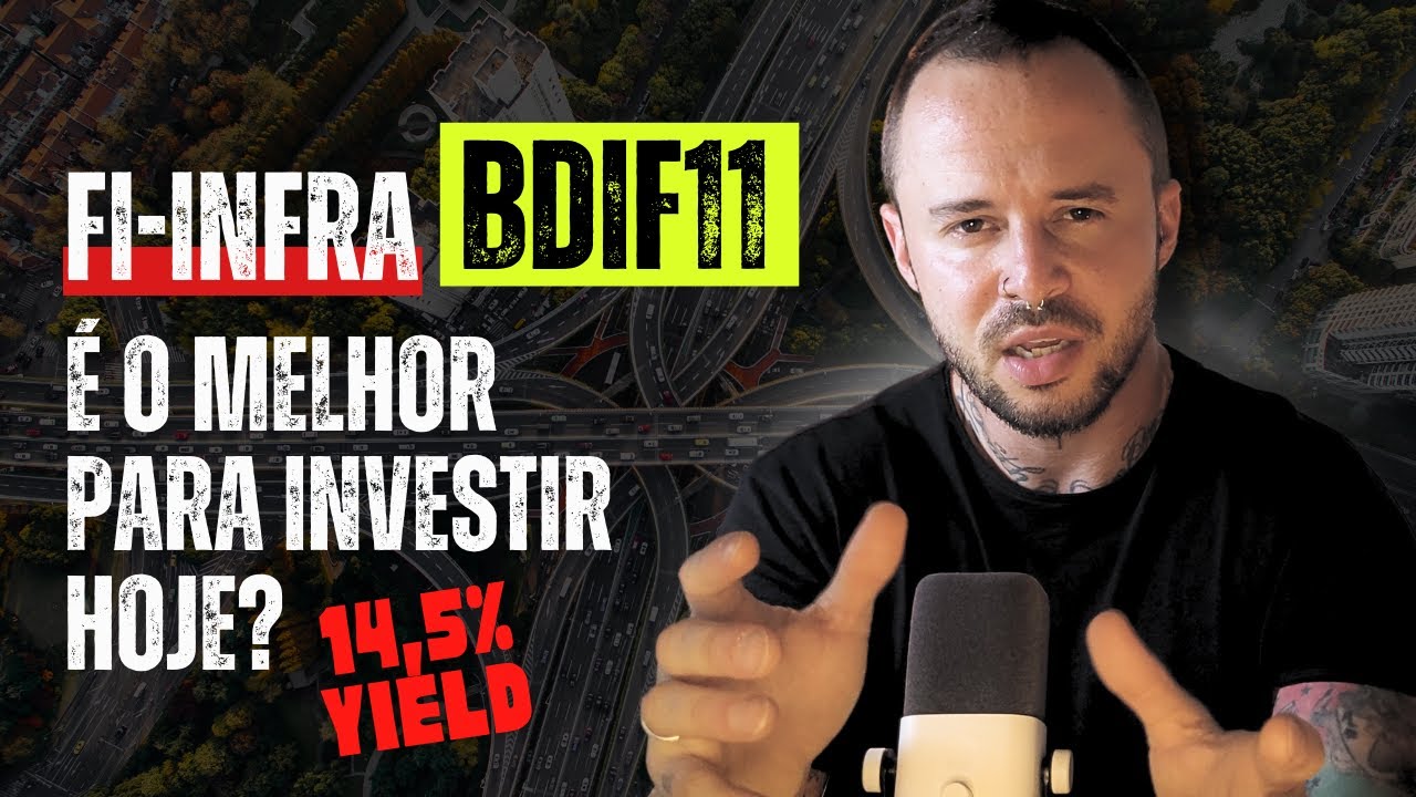 FI INFRA BDIF11 COM 15% DE DIVIDENDOS &Eacute; O MELHOR PARA INVESTIR HOJE? APRENDA A ESCOLHER UM FI INFRA