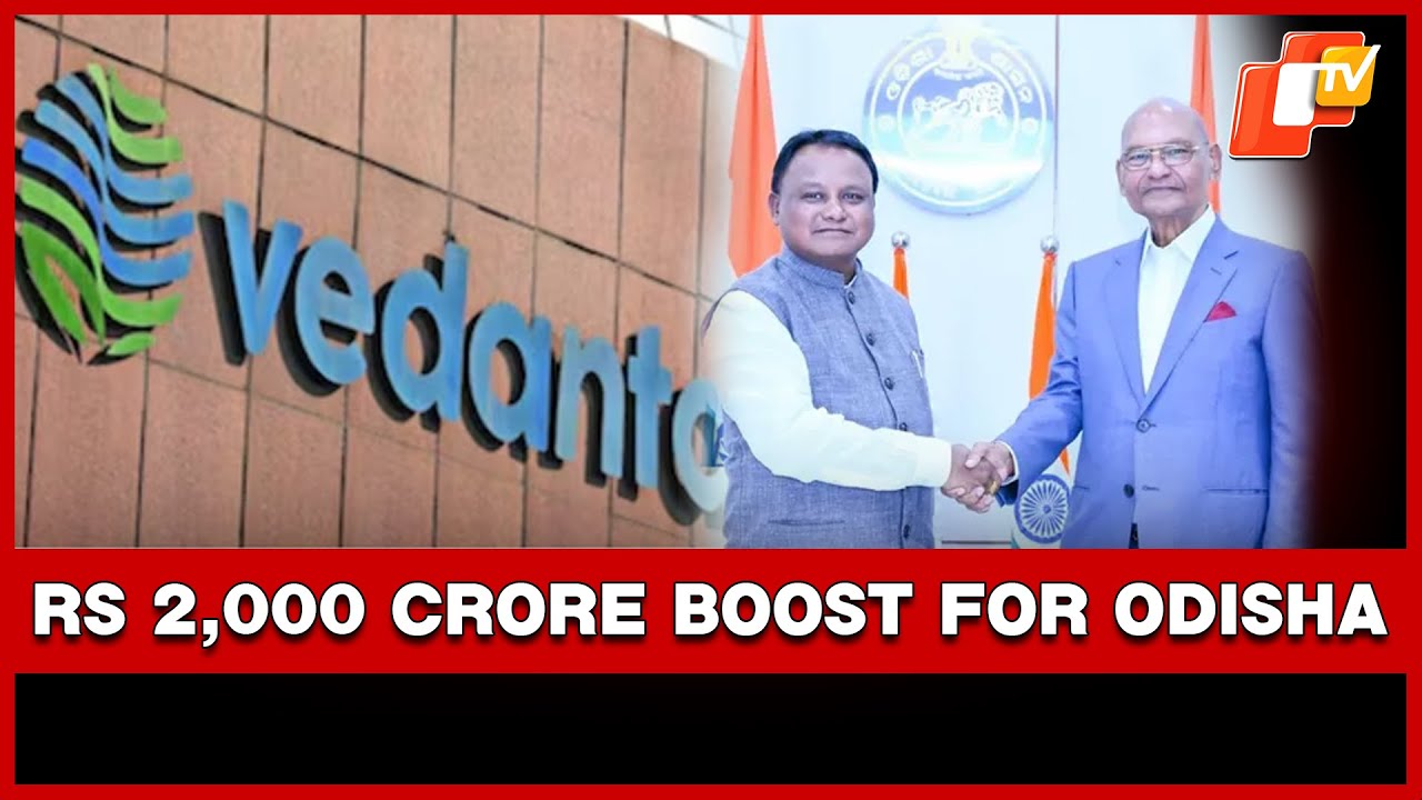 Vedanta To Invest Rs 2,000 Crore In Keonjhar; Two New Aluminium Parks Planned In Odisha