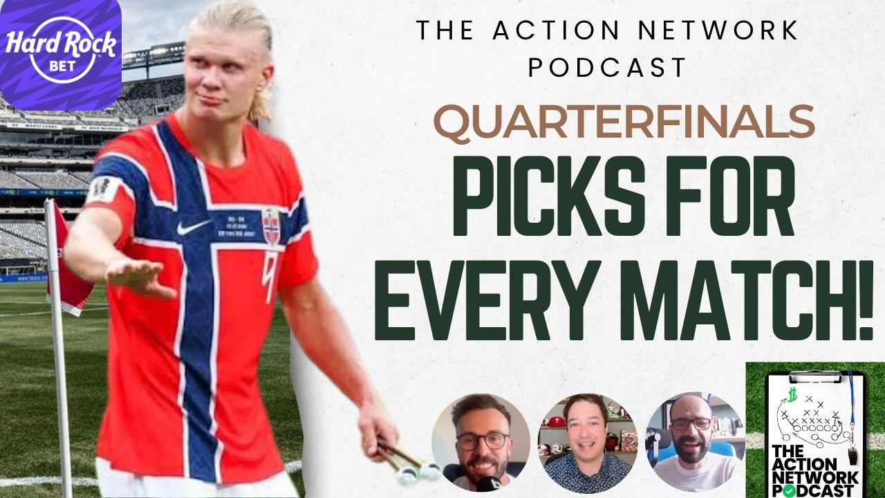 World Cup Quarterfinals Predictions & Best Bets | Picks for ALL 4 Matches