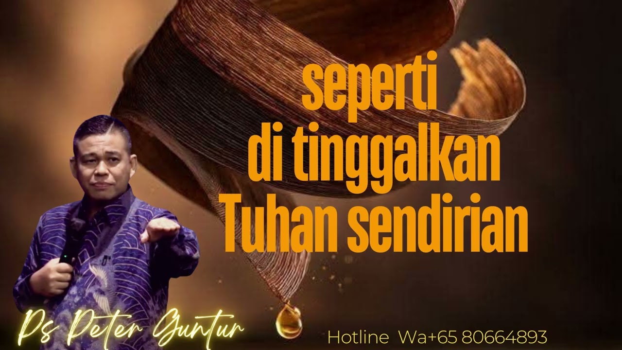 SEPERTI DI TINGGALKAN TUHAN SENDIRIAN  -  PETER GUNTUR