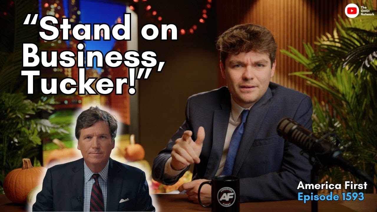 Tucker Calls Nick Fuentes &lsquo;#1 Anti-Semite&rsquo; &mdash; Nick Fires Back with Facts | Episode 1593