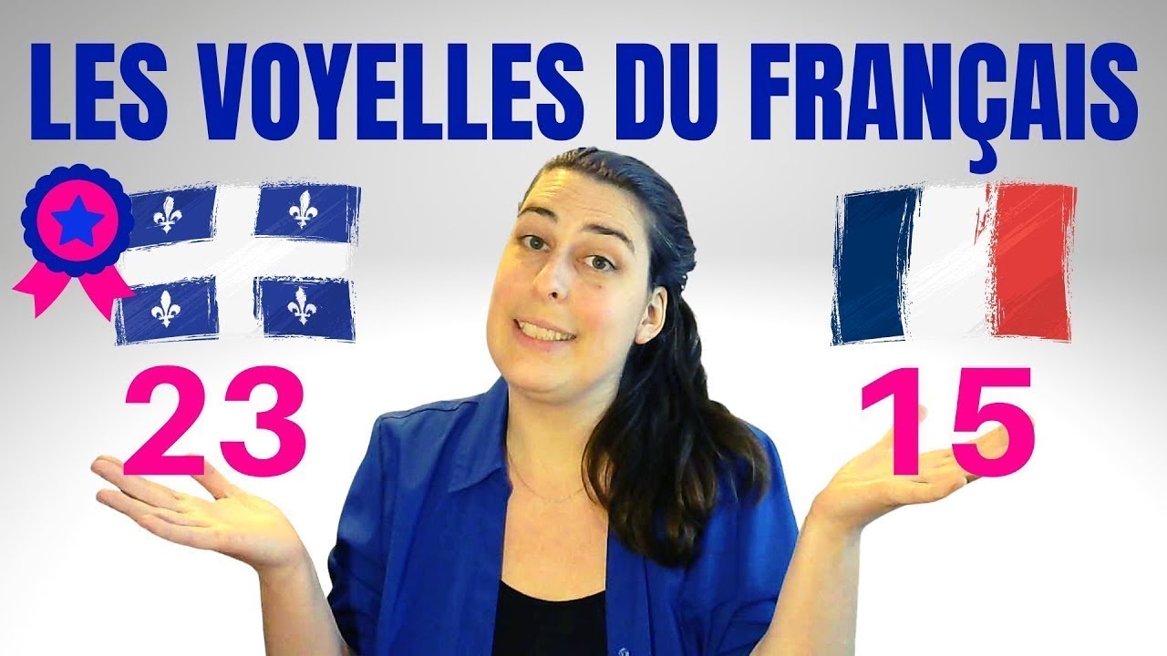 Les voyelles du français |France vs Québec