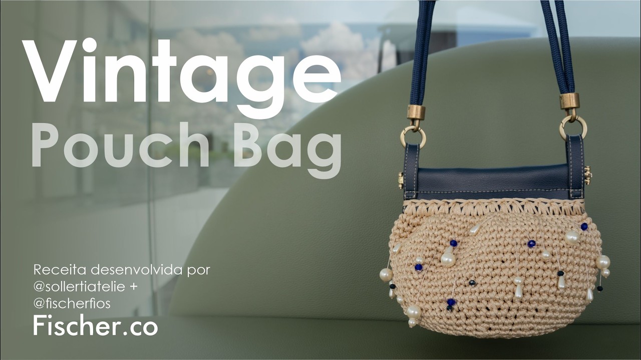 Pouch Bag Vintage em crochê com Fio Perla da Fischer | Por Tayná da @sollertiatelie