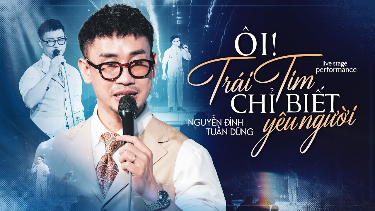 ÔI TRÁI TIM CHỈ BIẾT YÊU NGƯỜI - NGUYỄN ĐÌNH TUẤN DŨNG live at #TomChat
