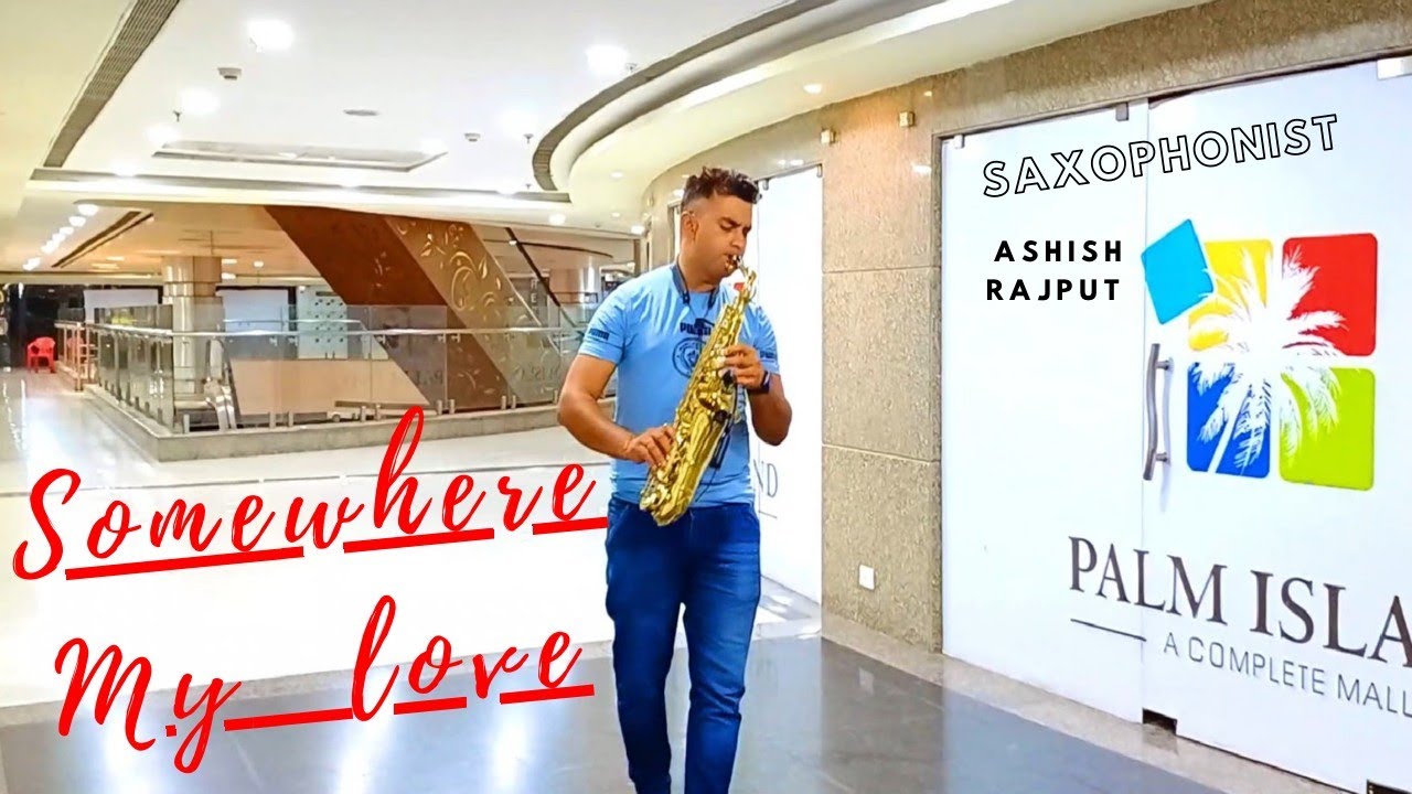 Somewhere My Love (Lara's Theme from Dr. Zhivago) || Saxophone || Cover || Ashish Rajput