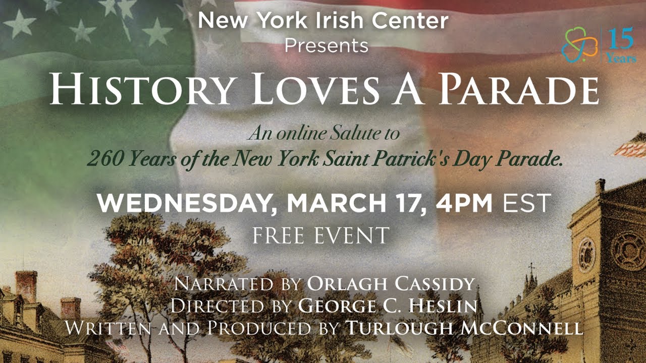 History Loves A Parade: 260 Years of the New York St. Patrick's Day