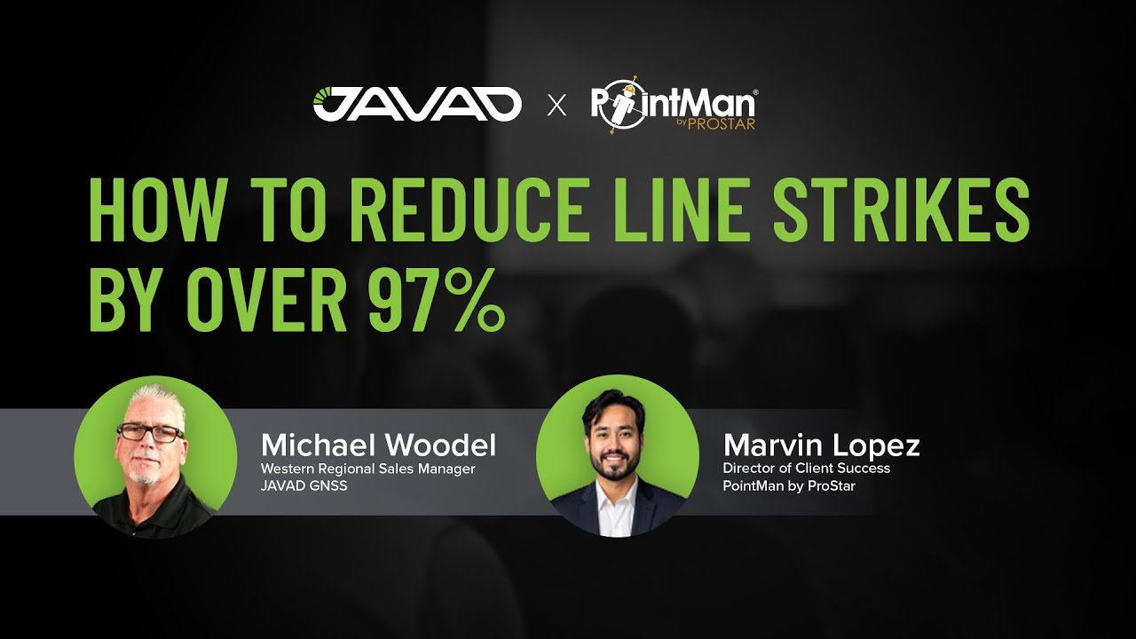 JAVAD x PointMan Webinar: How to Reduce Utility Line Strikes by 97%