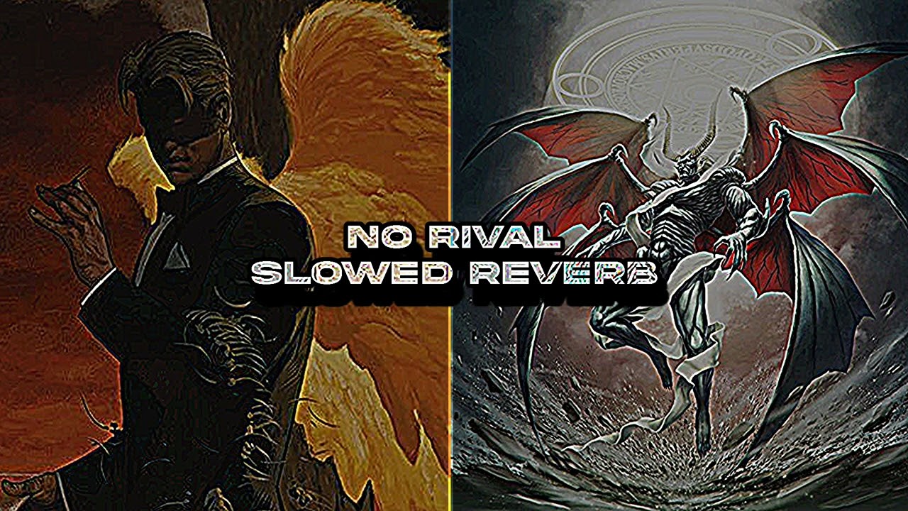 No Rival Slowed Reverb