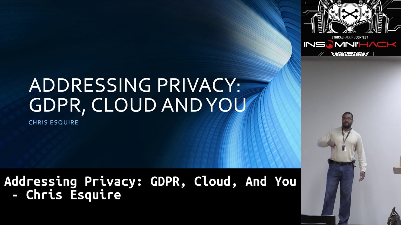 Addressing privacy: GDPR, Cloud, and You by Chris Esquire
