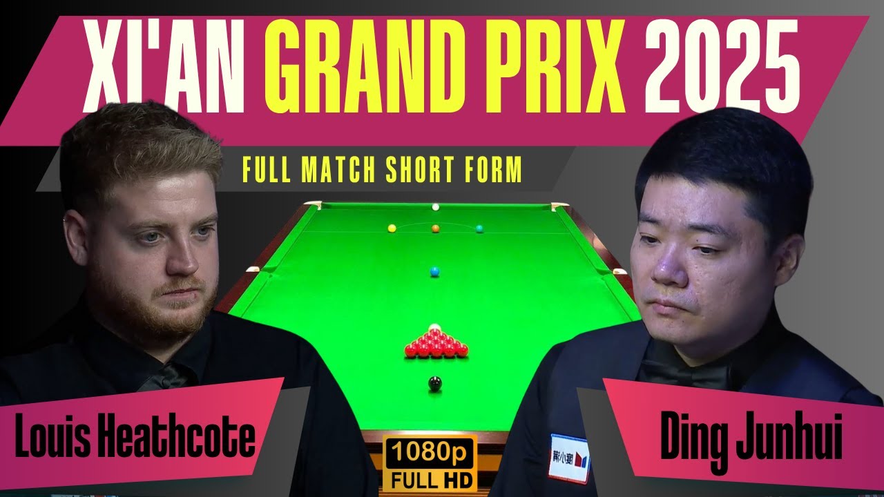 Short Form: Louis Heathcote vs Ding Junhui | 2025 Xi'an Grand Prix