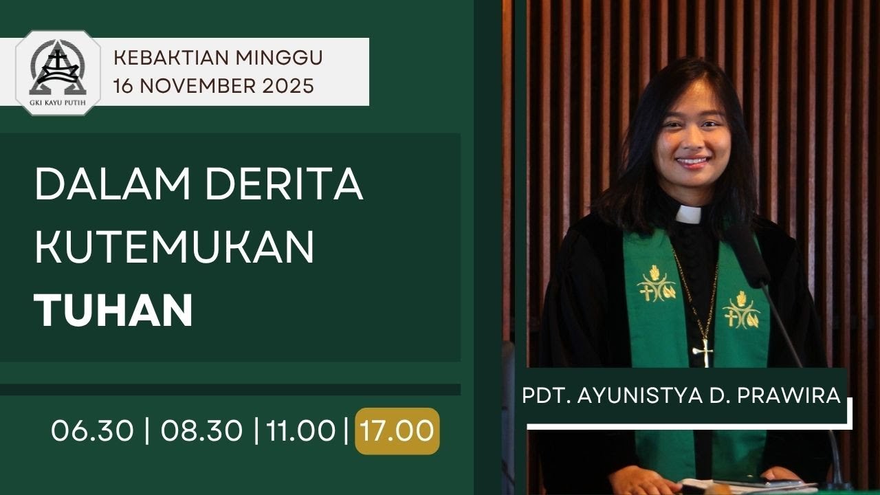 Kebaktian Minggu - DALAM DERITA KUTEMUKAN TUHAN | Pdt. Ayunistya D. Prawira