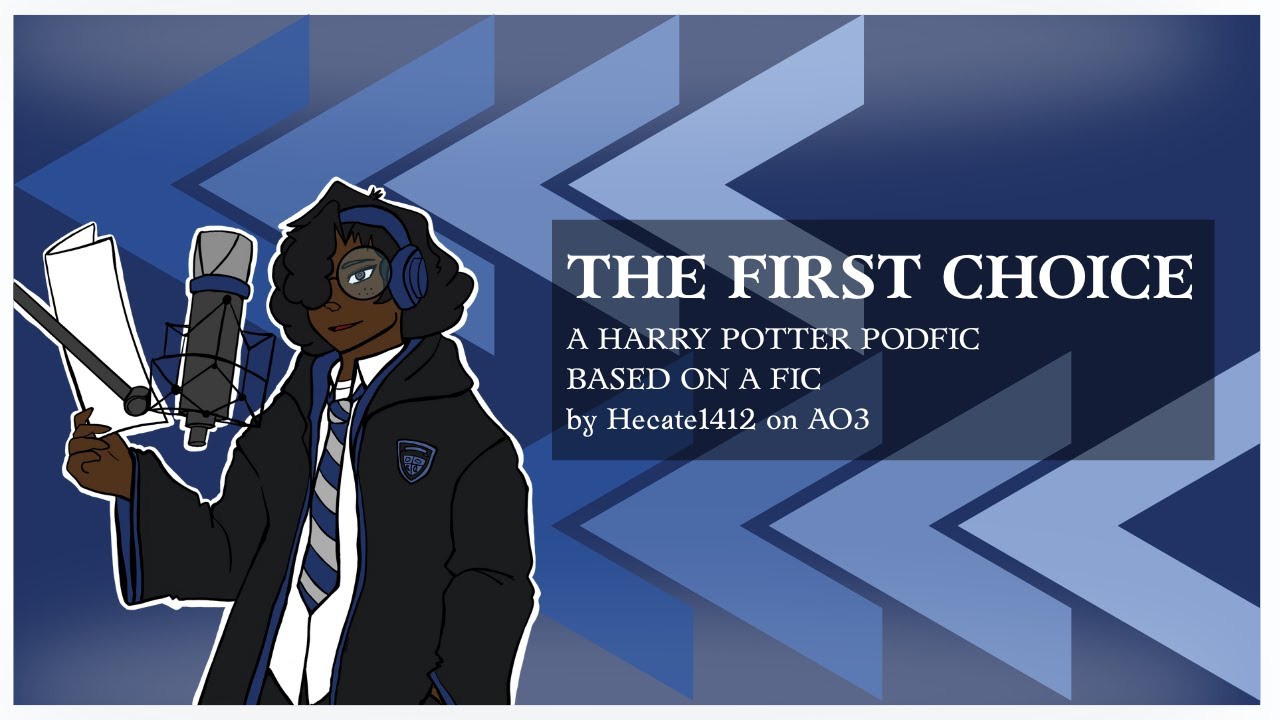 [PODFIC] The First Choice - Harry Potter