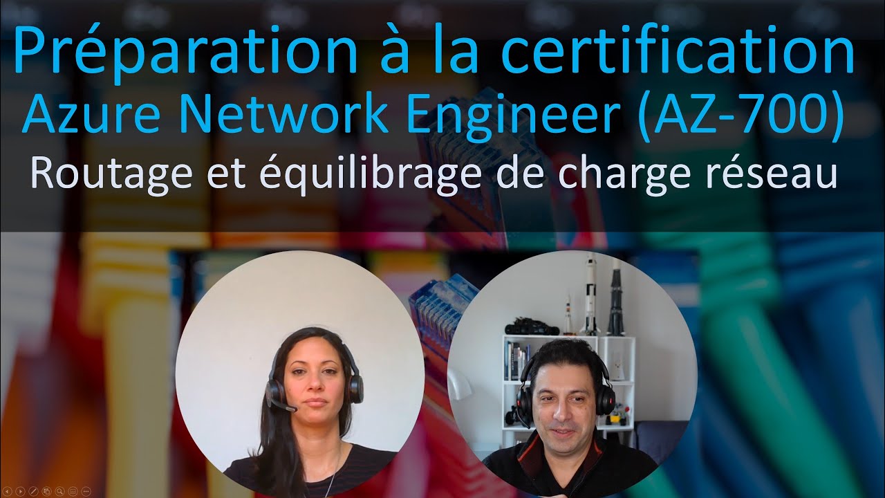 Préparation à la certification Azure Network Engineer (AZ-700) - Routage et LB [Avril 22]