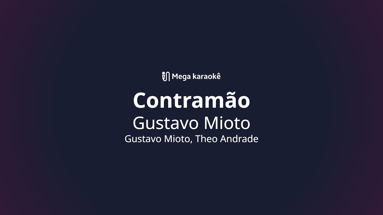 🎤 Contram&atilde;o &ndash; Gustavo Mioto