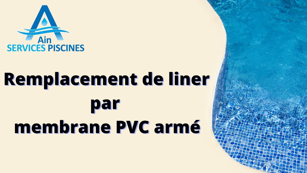 Remplacement Liner dans l'ain