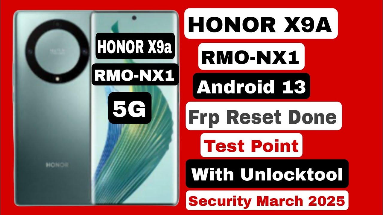 Honor X9A RMO-NX1 Android 13 Frp Reset Done With Unlocktool