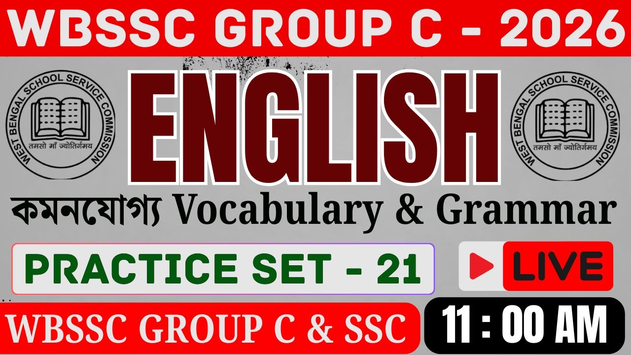 WBSSC Group - C English Class |  Practice Set - 21 | হুবহু কমন প্রশ্ন উত্তর | Grammar & Vocabulary