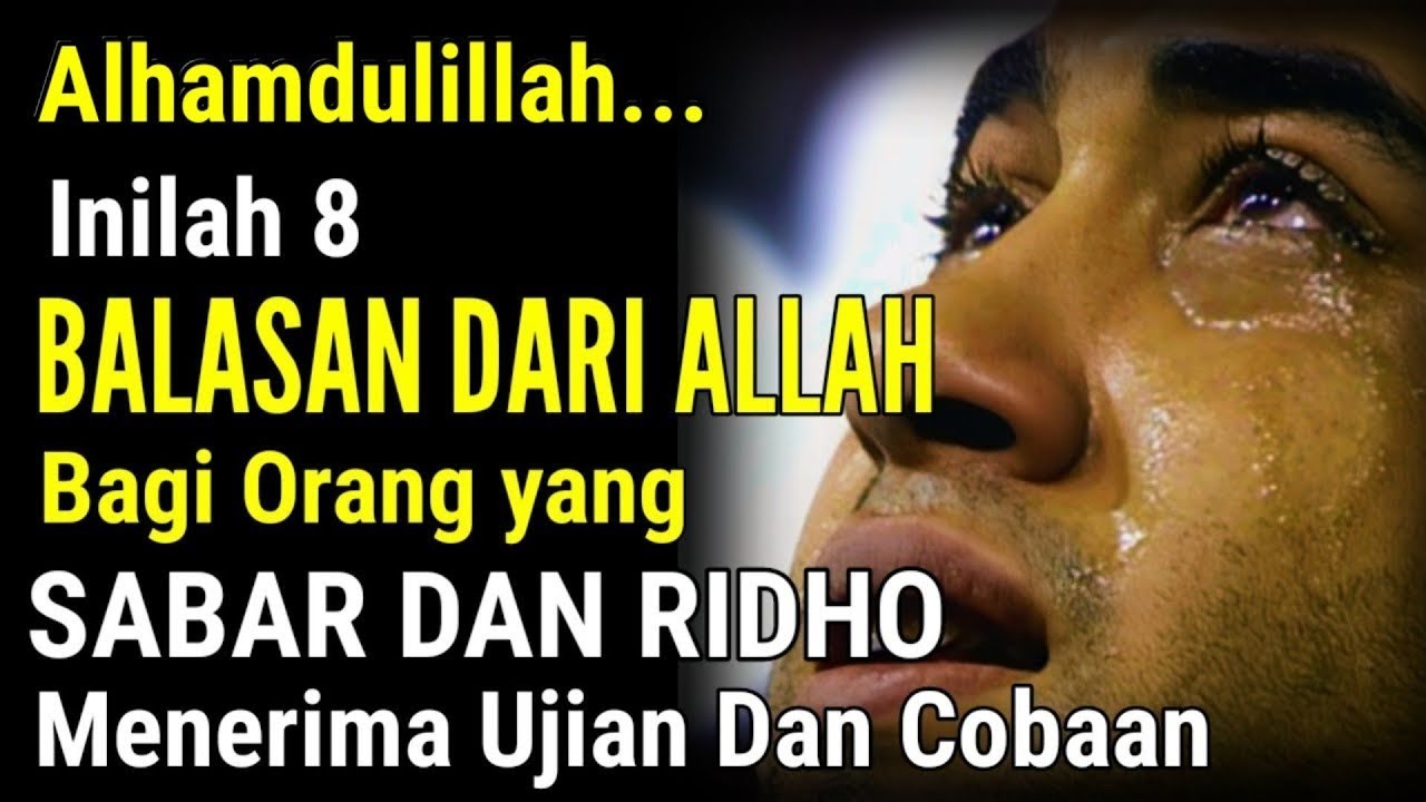 MASYAALLAH 🤲 INI JANJI ALLAH BAGI ORANG YANG BERSABAR MENERIMA UJIAN DAN COBAAN | MENDAPAT RAHMAT DA