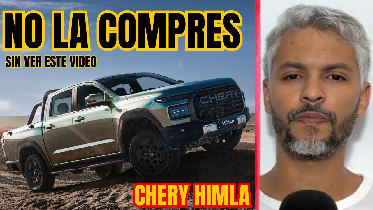 La verdad sobre la pickup Chery HIMLA y la confusión con la Gran Lion