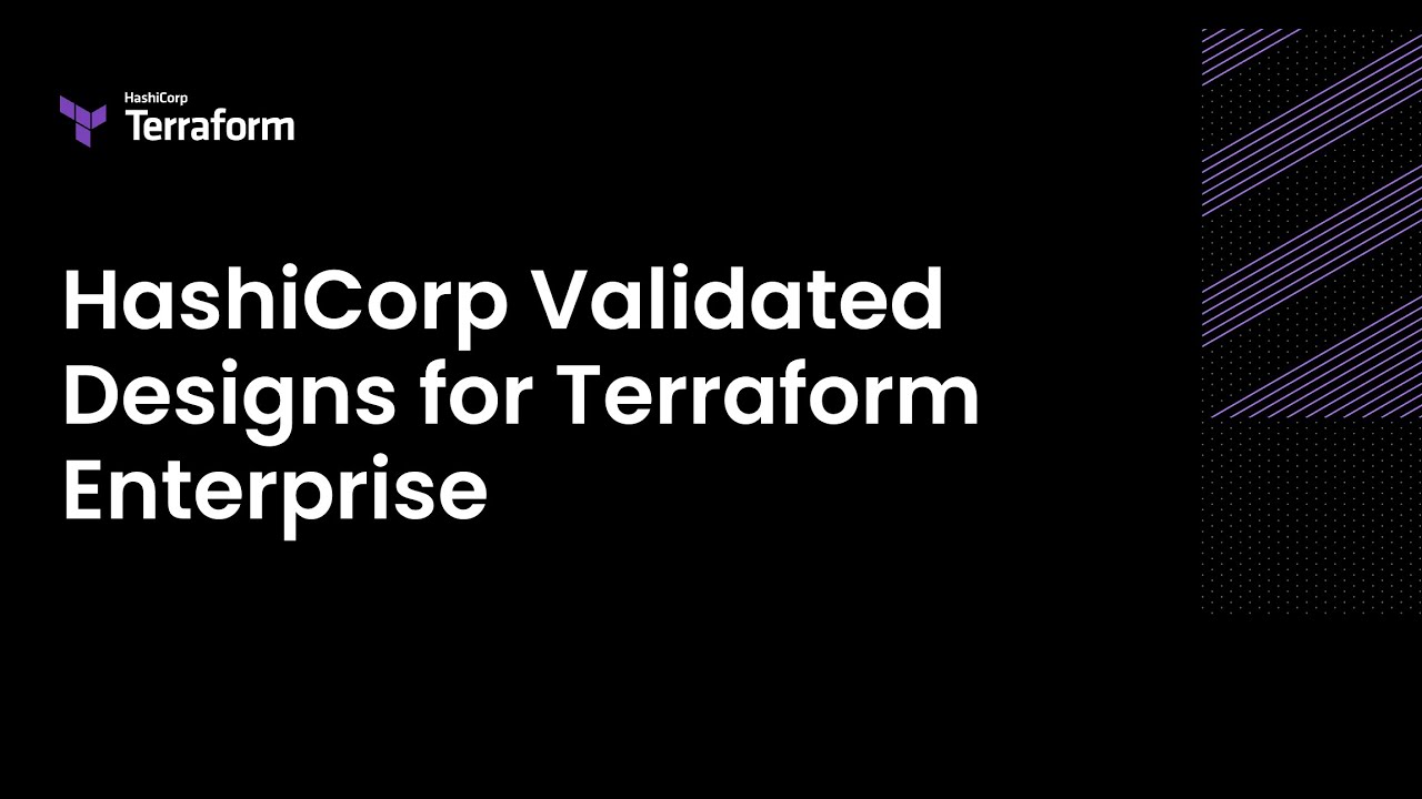 HashiCorp Lunch & Learn: HashiCorp Validated Designs for Terraform