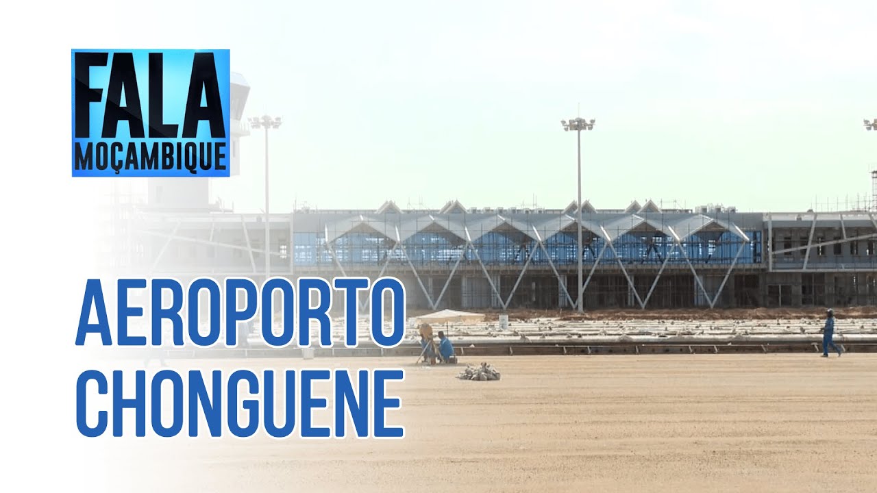 AEROPORTO DE CHONGUENE, 20/09/2021