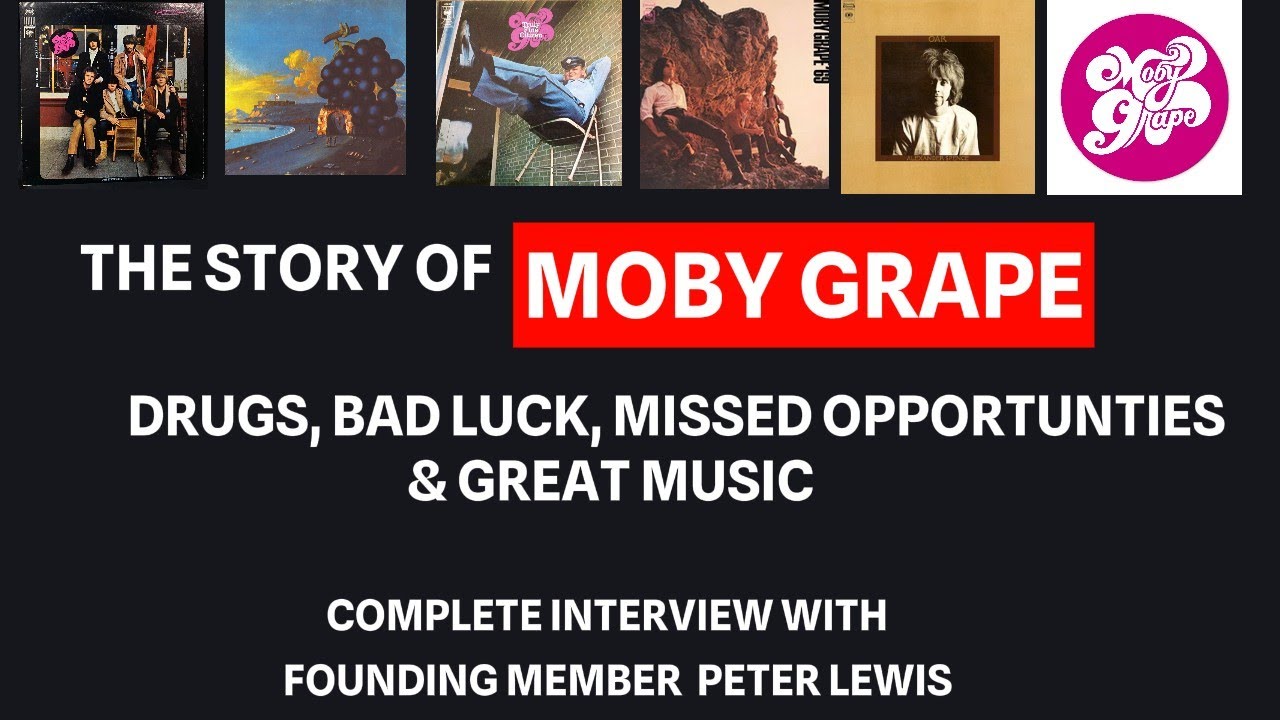 Peter Lewis of Moby Grape Shares Wild Stories from The Band's History, Complete Interview 2024