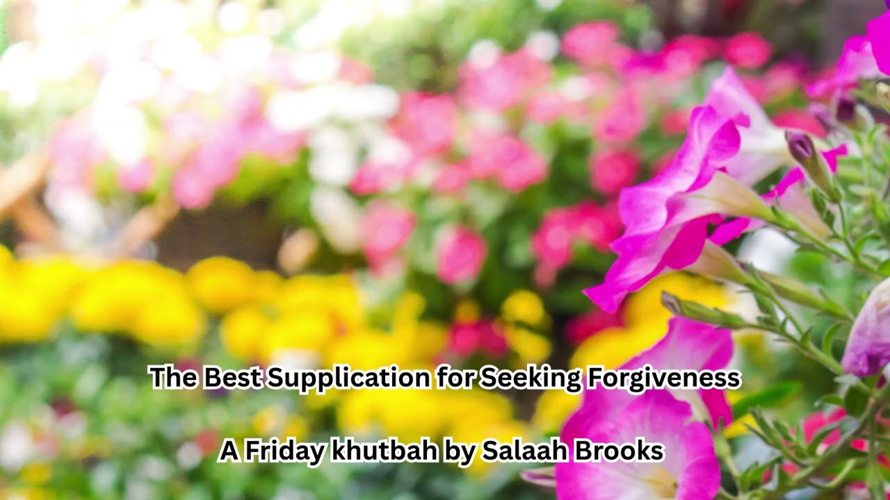 The Best Supplication for Seeking Forgiveness