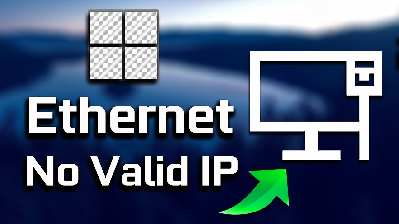 FIX Ethernet doesn't have a valid IP Configuration - 2026