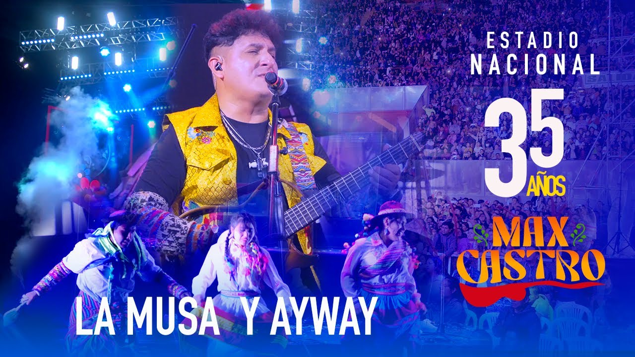 LA MUSA Y AY WAY / MAX CASTRO 35 AÑOS
