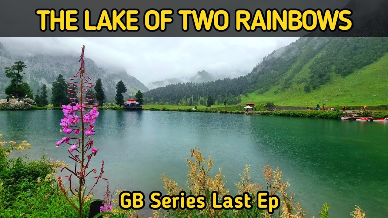A Touch Of Heaven | Where Two Rainbows Embrance The Earth | Rainbow Lake Or Yeldram Lake