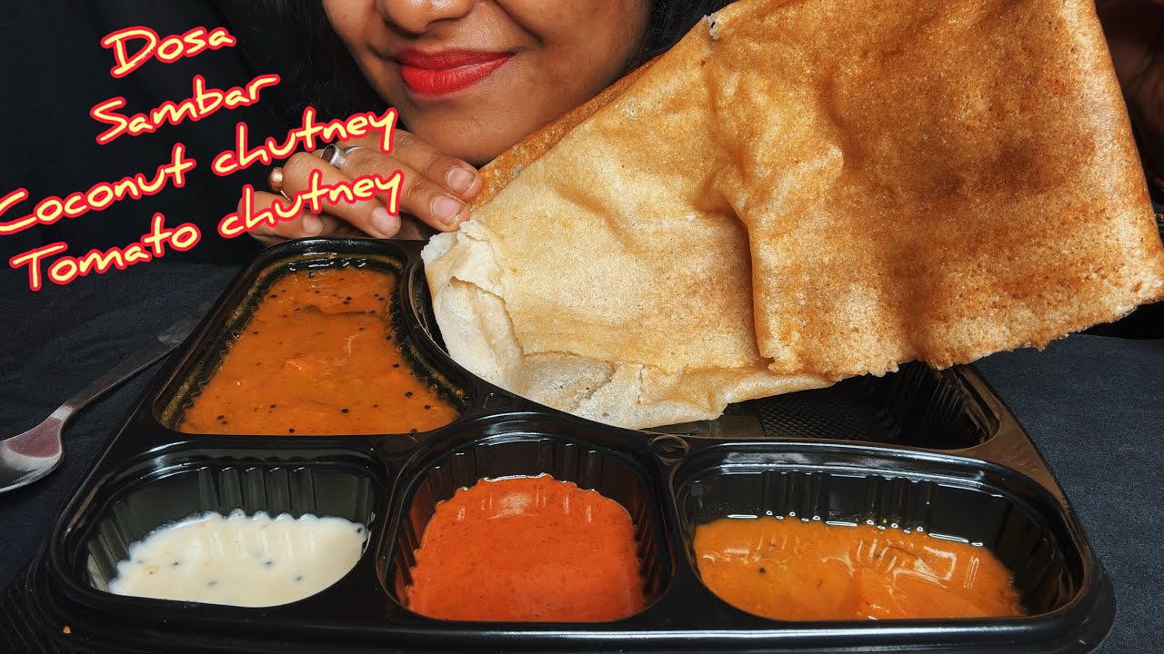 EATING DOSA WITH SAMBAR, COCONUT CHUTNEY AND TOMATO CHUTNEY| DOSA EATING MUKBANG 