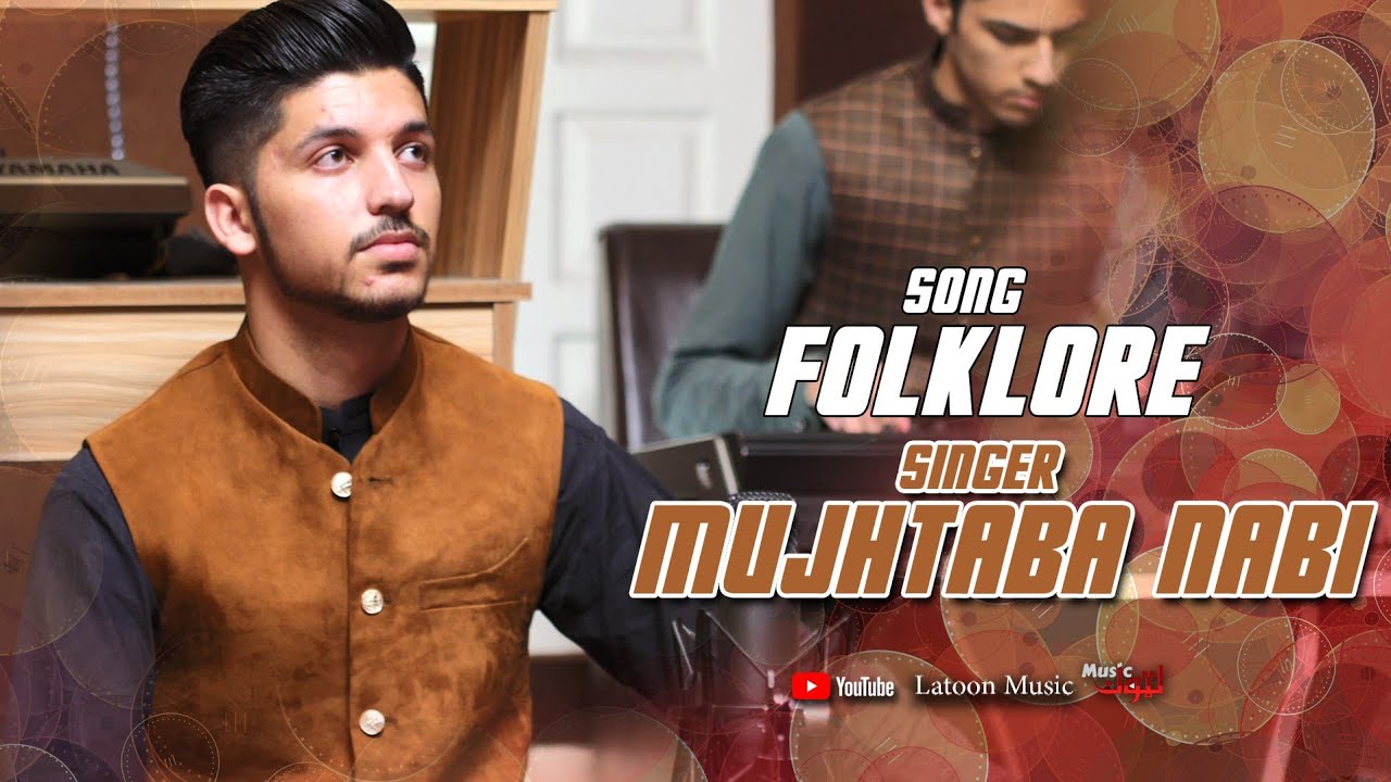 FOLKLORE | Pashto Song | Mujhtaba Nabi Official Video Song Folk