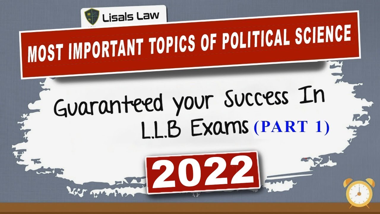 Most Important Topics of Political Science LLB part 1| Get 100% Guaranteed mark in Exam | Lisals Law