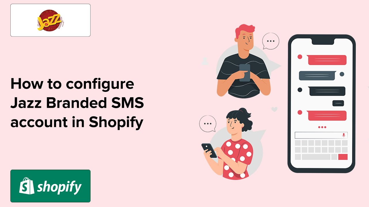 Video 58 - How to create & configure Jazz SMS to send Branded SMS with your brand name in Shopify