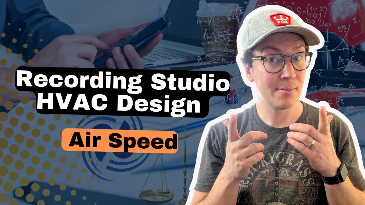 Recording Studio HVAC Design  Air Speed