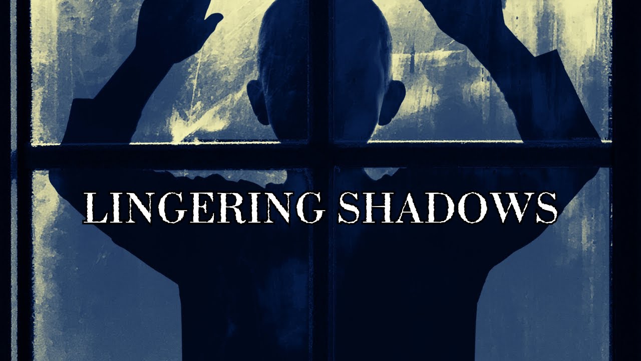 Lingering Shadows | Creepypasta
