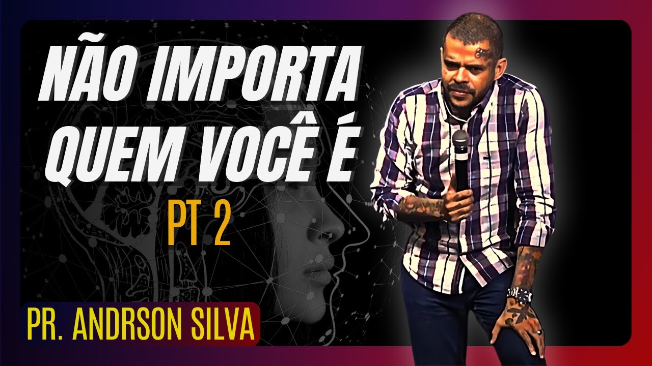 NÃO IMPORTA QUEM VOCÊ É!  O QUE IMPORTA É A VISÃO QUE VOCÊ TEM DE DEUS! (Pt 2)