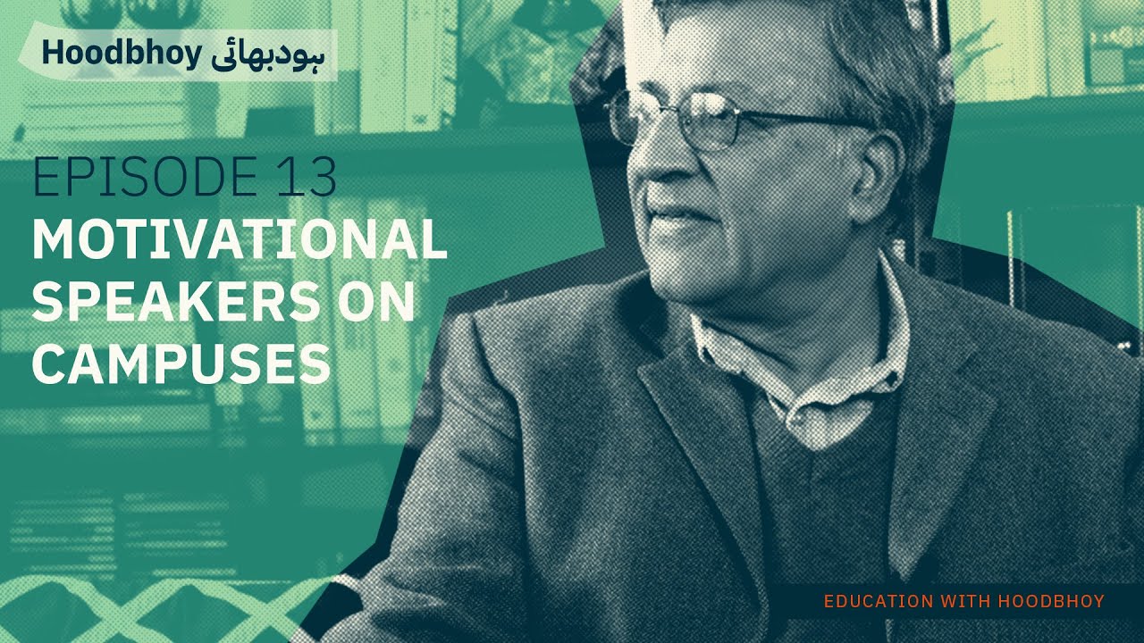 Motivational Speakers On Campuses  | Pervez Hoodbhoy & Nawfal Saleemi |