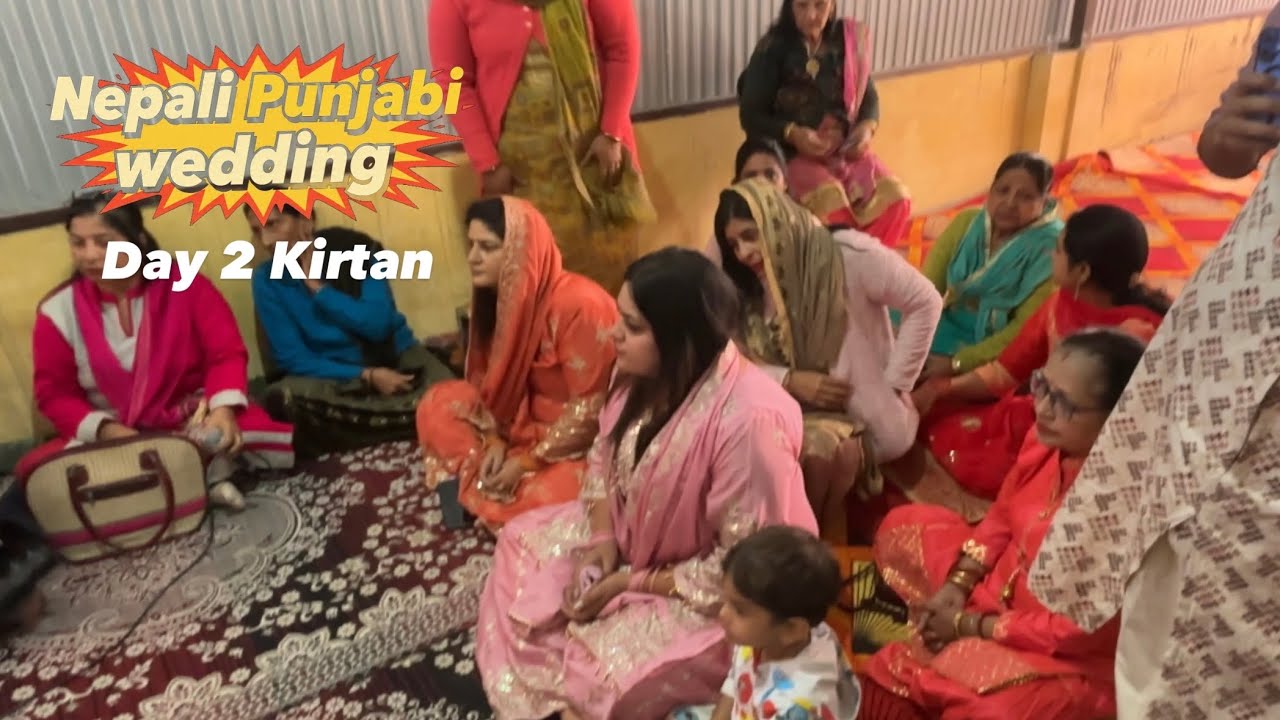 Day :2 Kirtan | Nepali Punjabi Wedding 😍