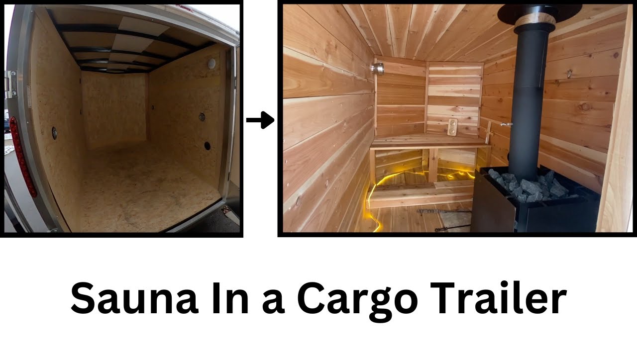Building a Sauna Into a Cargo Trailer
