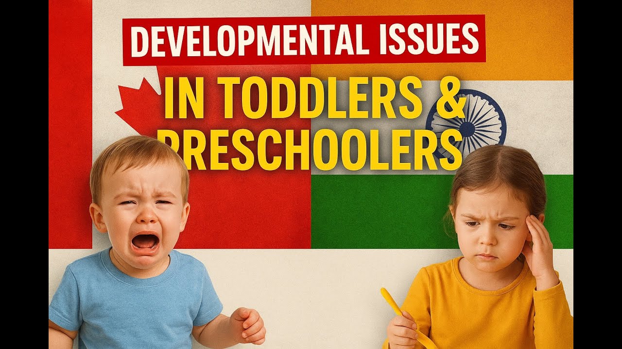 canada toddler&preschooler age developmental issues