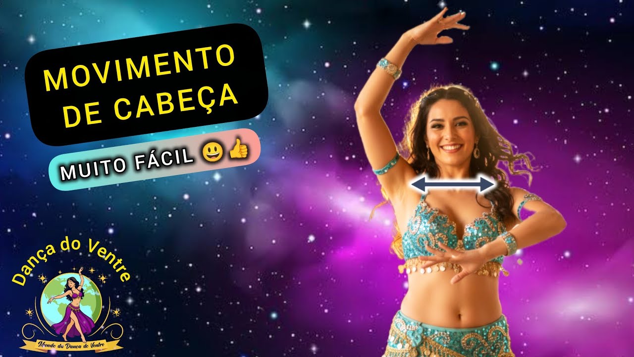 Dança do Ventre: Movimento de cabeça | Passo a Passo
