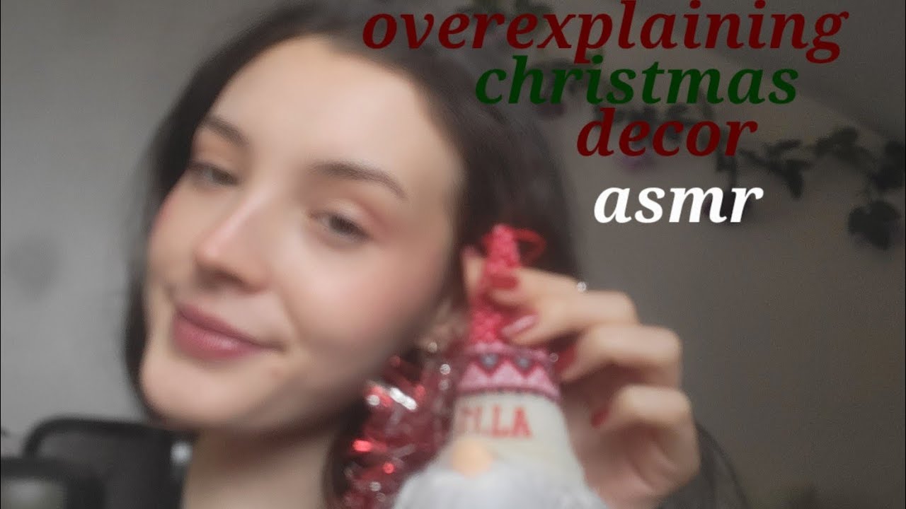 Чрезмерное объяснение рождественских украшений (ASMR)