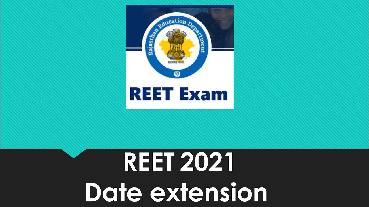 REET form latest news todayl REET form last date l Date extension l Update l Eligibility